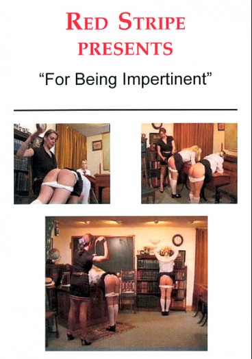 For Being Impertinent