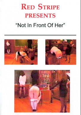 Not in Front of Her