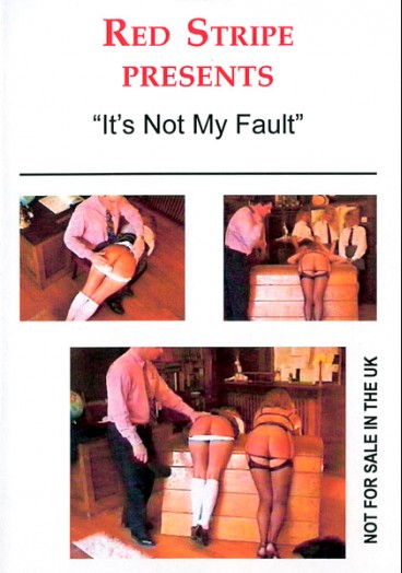 It's Not My Fault