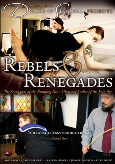 Rebels and Renegades